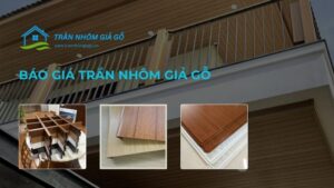 báo giá trần nhôm giả gỗ