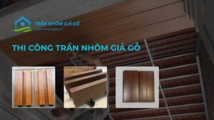 thi công trần nhôm giả gỗ