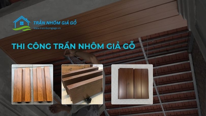 thi công trần nhôm giả gỗ