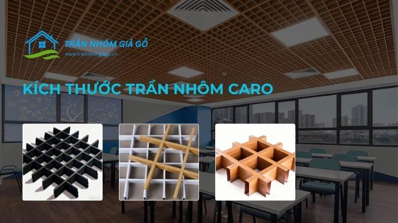 Kích thước trần nhôm Caro