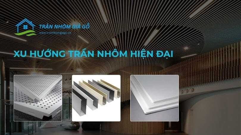 Xu hướng trần nhôm hiện đại